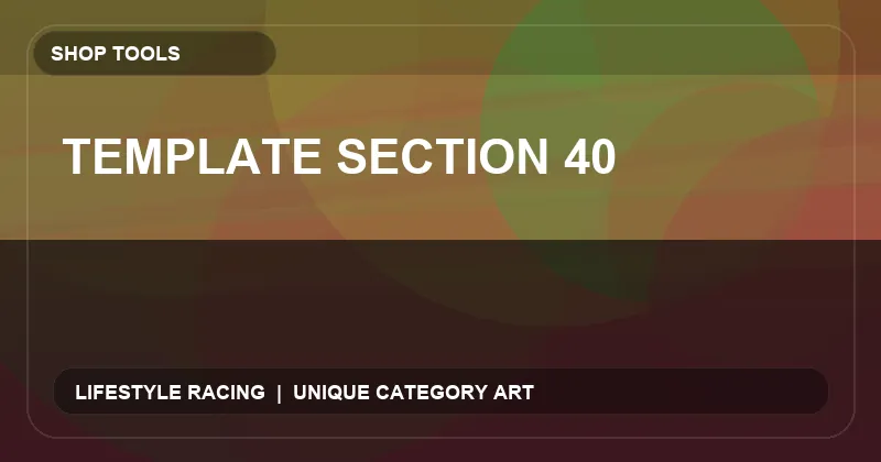 Template Section 40